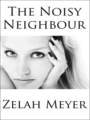 cover image of The Noisy Neighbour